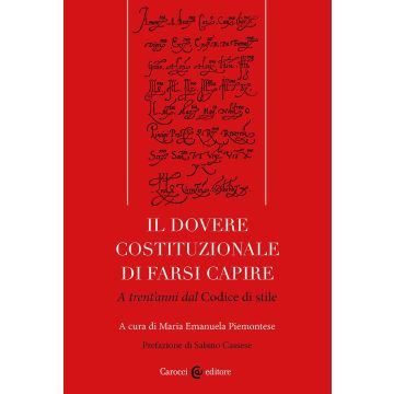 Il dovere costituzionale di farsi capire. A trent'anni dal Codice di stile