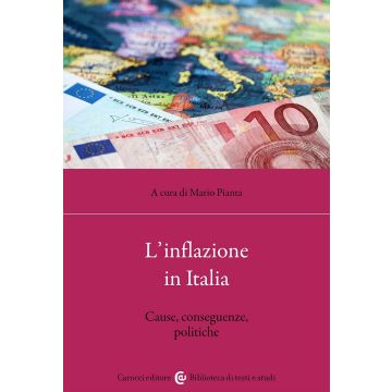 L'inflazione in Italia. Cause, conseguenze, politiche