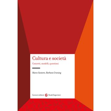 Cultura e società. Concetti, modelli, questioni