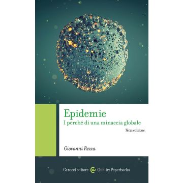 Epidemie. I perché di una minaccia globale