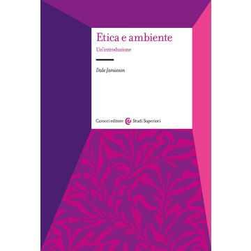 Etica e ambiente. Un'introduzione