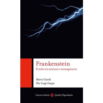 Frankenstein. Il mito tra scienza e immaginario