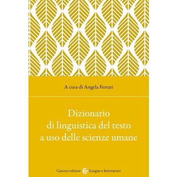 Dizionario di linguistica del testo a uso delle scienze umane