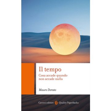 Il tempo. Cosa accade quando non accade nulla