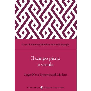 Il tempo pieno a scuola. Sergio Neri e l'esperienza di Modena