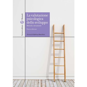 La valutazione psicologica dello sviluppo. Metodi e strumenti
