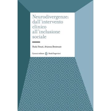 Neurodivergenze: dall'intervento clinico all'inclusione sociale