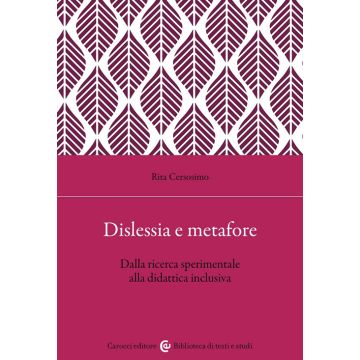 Dislessia e metafore. Dalla ricerca sperimentale alla didattica inclusiva
