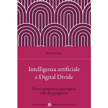 Intelligenza artificiale e Digital Divide. Nuove prospettive sociologiche sulle disuguaglianze