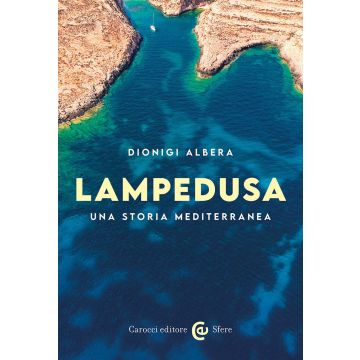 Lampedusa. Una storia mediterranea