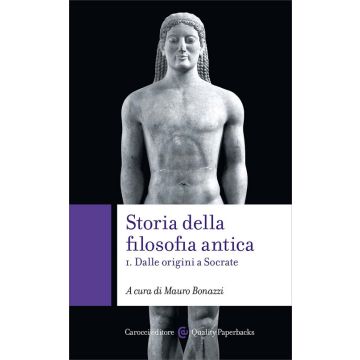 Storia della filosofia antica. Vol. 1: Dalle origini a Socrate