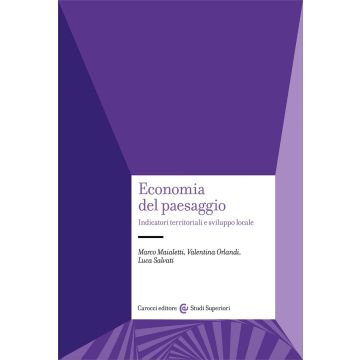 Economia del paesaggio. Indicatori territoriali e sviluppo locale