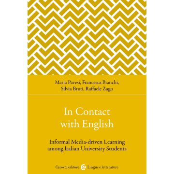 In contact with English. Informal media-driven learning among italian university students