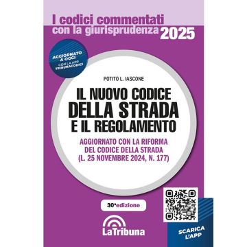 Il nuovo codice della strada e il regolamento 2025. Con App Tribunacodici (Codici Commentati)