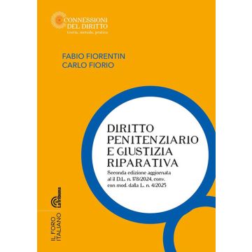 Diritto penitenziario e giustizia riparativa (Fiorentin Fabio; Fiorio Carlo - La Tribuna)