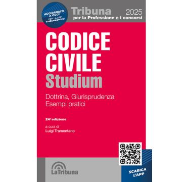 Codice civile Studium. Dottrina, giurisprudenza, schemi, esempi pratici. Con App Tribunacodici - 2025