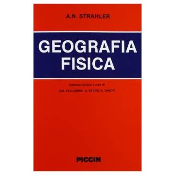 Geografia Fisica 4/ed. Strahler A.N. Piccin editore