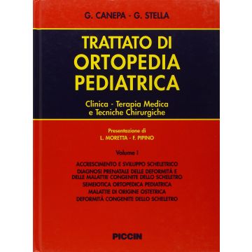 Trattato di Ortopedia Pediatrica Voll.1/4  [Canepa Stella - Piccin Editore]