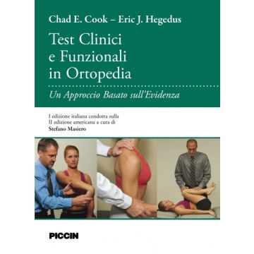 Test clinici e funzionali in ortopedia - Un approccio Basato sull' Evidenza   [Cook - Piccin Editore]