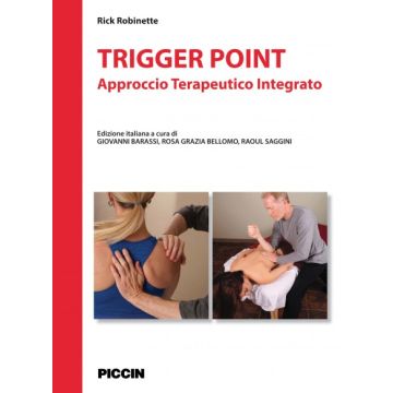 Trigger point Approccio - Terapeutico Integrato      [Robinette - Piccin Editore]