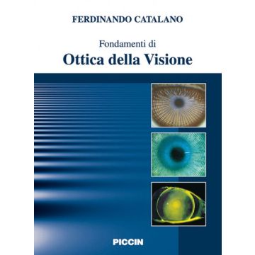 Fondamenti di ottica della visione  [Catalano - Piccin Editore]