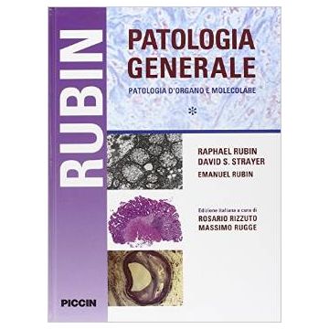 Anatomia patologica - Patologia d'organo e molecolare Rubin Strayer Piccin Editore 9788829926619