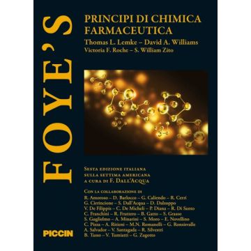 FOYE'S Principi di chimica farmaceutica Foye; Lemke Thomas; David Williams; Roche Victoria; Zito William Piccin Editore 9788829926633