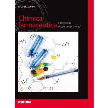 Chimica farmaceutica. I processi di scoperta dei farmaci  Stevens Erland  Piccin Editore  9788829927074
