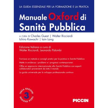 Manuale Oxford di sanità pubblica. La guida essenziale per la formazione e la pratica  Ricciardi Walter; Palombi Leonardo  Piccin Editore  9788829927197