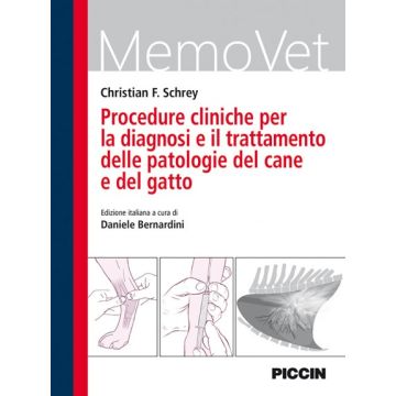 Procedure cliniche per la diagnosi e il trattamento delle patologie del cane e del gatto  Schrey Christian F.  Piccin Editore  9788829927241