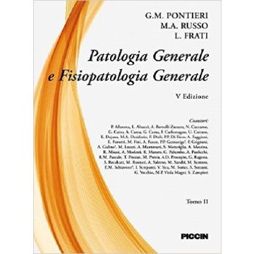 Patologia generale e fisiopatologia generale 5/Ed.- Vol. 2  [Pontieri; Russo; Frati - Piccin Editore]