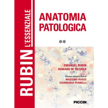 RUBIN - Patologia generale - l'essenziale  Rubin Emanuel; Reisner Howard M.  Piccin Editore  9788829927418
