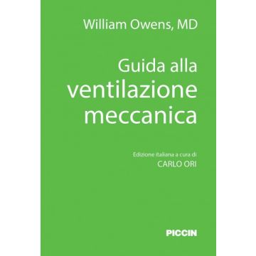 Guida alla ventilazione meccanica  Owens William  Piccin Editore  9788829927531