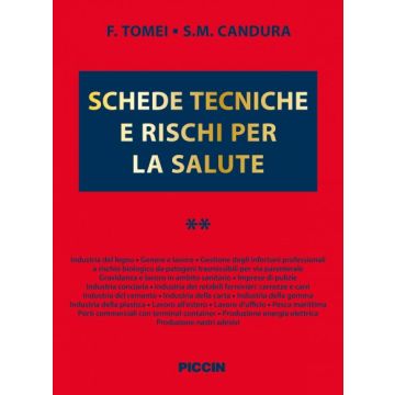 Schede tecniche e rischi per la salute 2  Tomei Francesco; Candura Stefano M.  Piccin Editore  9788829927630