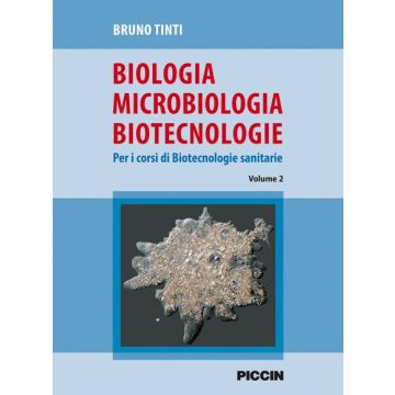 Biologia Microbiologia Biotecnologie Vol. 2    [Tinti - Piccin Editore]
