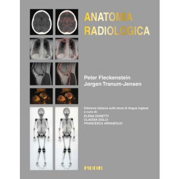 Anatomia radiologica  Fleckenstein Peter; Tranum Jansen Jorgen  Piccin Editore  9788829927777