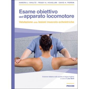 Esame Obbiettivo dell’Apparato Locomotore   4/Ed. [Shultz - Piccin Editore]