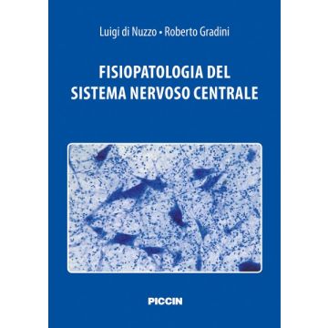 Fisiopatologia del Sistema Nervoso Centrale    [Di Nuzzo  - Piccin Editore]