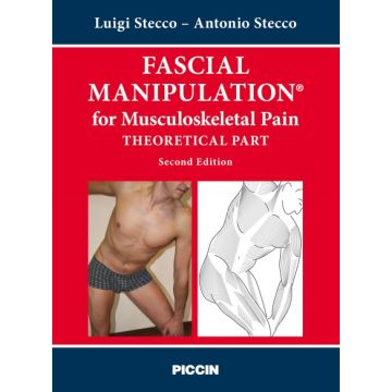 Fascial Manipulation for Musculoskeletal Pain - Theoretical part    [Stecco - Piccin Editore]