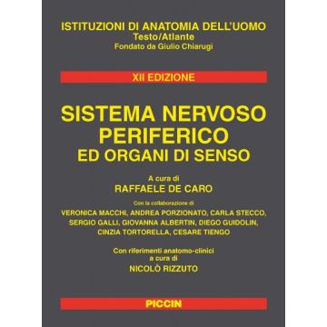 Sistema Nervoso Periferico ed Organi di Senso - Testo Atlante    [De Caro  - Piccin Editore]