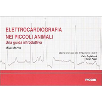 Elettrocardiografia nei piccoli animali Una guida introduttiva
