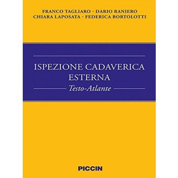 Ispezione Cadaverica Esterna - Testo e Atlante