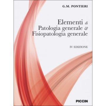 Elementi di Patologia generale e Fisiopatologia generale  4/Ed.