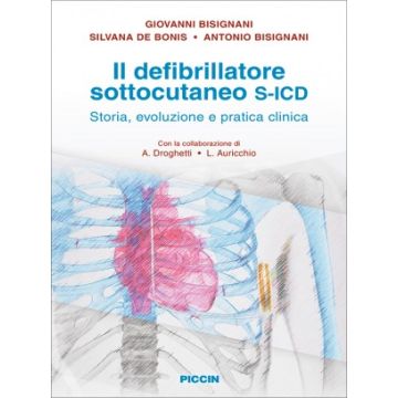 Il defribillatore sottocutaneo S-ICD - Storia, evoluzione e pratica clinica