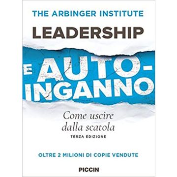 LEADERSHIP E AUTO-INGANNO Come uscire dalla scatola