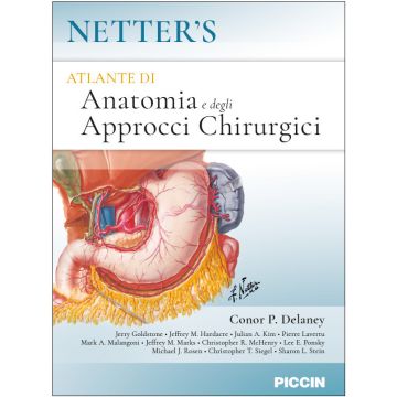 Atlante di anatomia e degli approcci chirurgici piccin delaney
