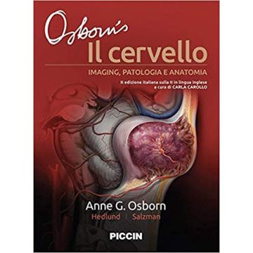Osborn’s Il Cervello. Imaging, patologia e anatomia 2/ed.
