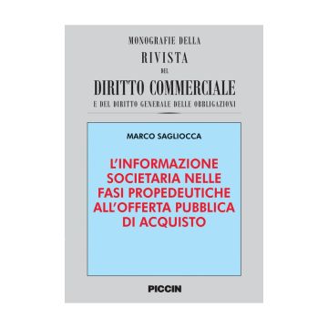 L'informazione societaria nelle fasi propedeutiche alle offerte pubbliche di acquisto
