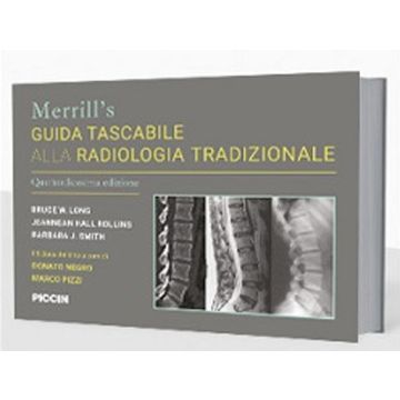 Merrill's guida tascabile alla radiologia tradizionale [Long, Hall - Piccin Editore]