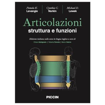 Articolazioni: struttura e funzioni 6/ed. (Levangie, Norkin, Lewek - Piccin)